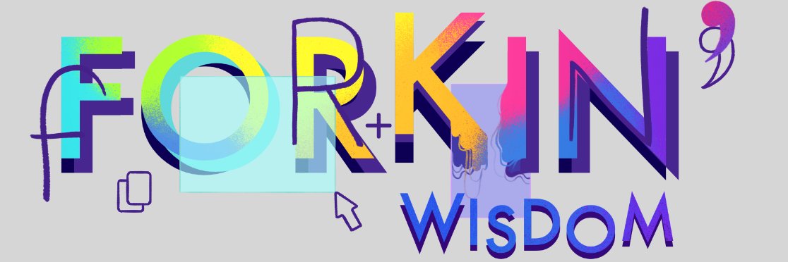 ForkinWisdom banner