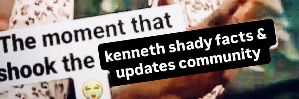 Kenneth shady facts and updates banner