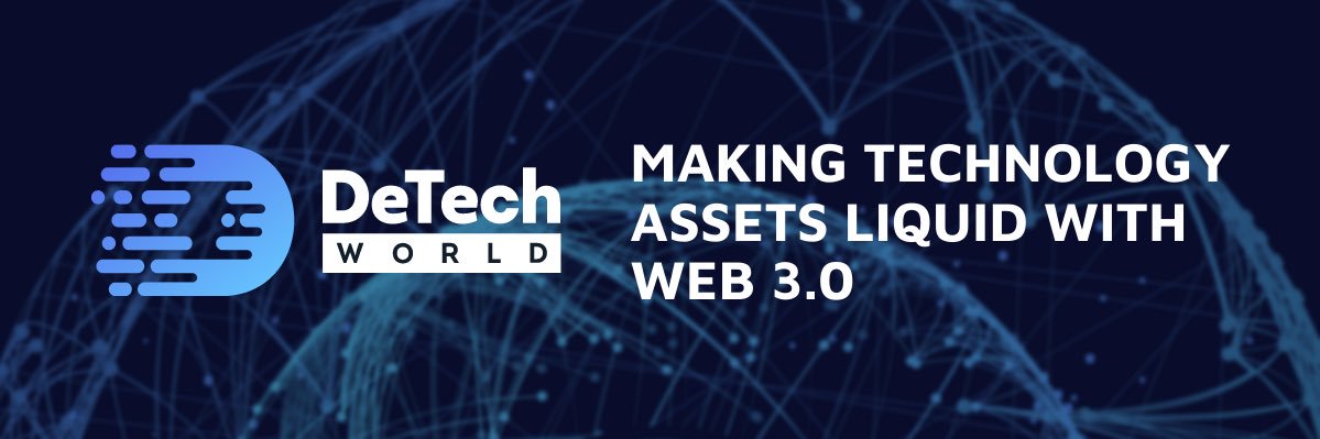 DeTech.World-Making Tech Assets Liquid (Web3 & AI) banner