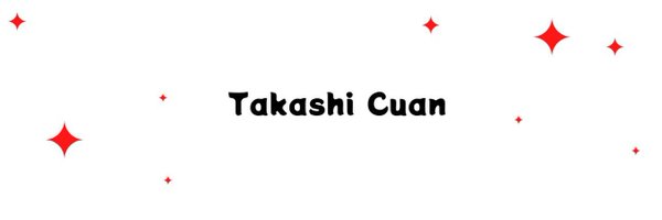 TakashiCuan Profile Banner