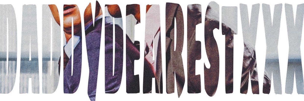 𝓓𝓐𝓓𝓓𝓨𝓓𝓔𝓐𝓡𝓔𝓢𝓣𝓧𝓧𝓧 banner