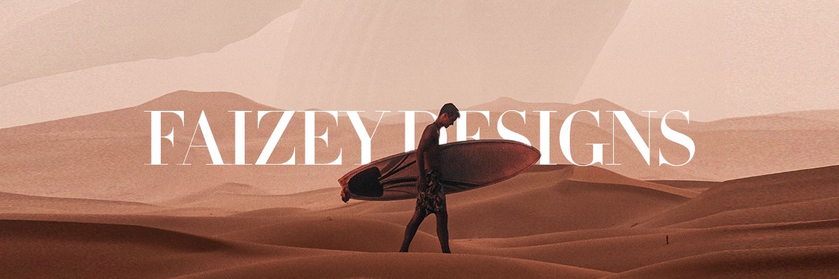 Twitter banner for @Faizey19