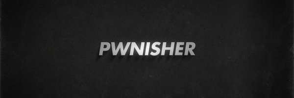 _Pwnisher_ Profile Banner