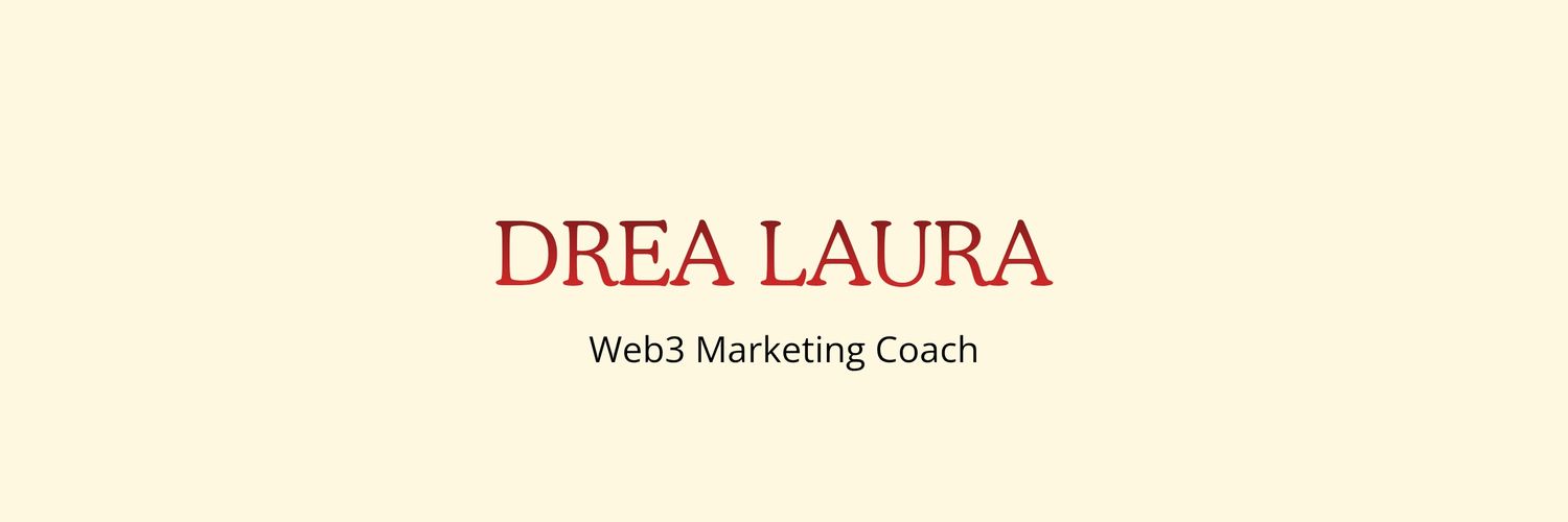 DREA LAURA | Web3 Marketer❤️‍🔥 banner