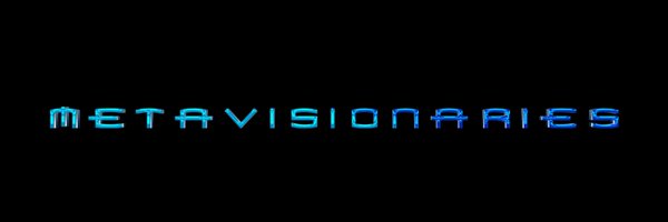 metavisionaries Profile Banner