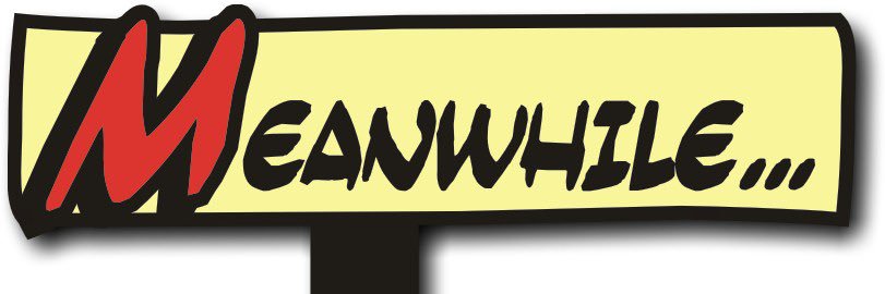 Meanwhile 's banner