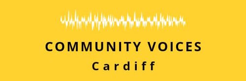 CommunityVoicesCardiff banner