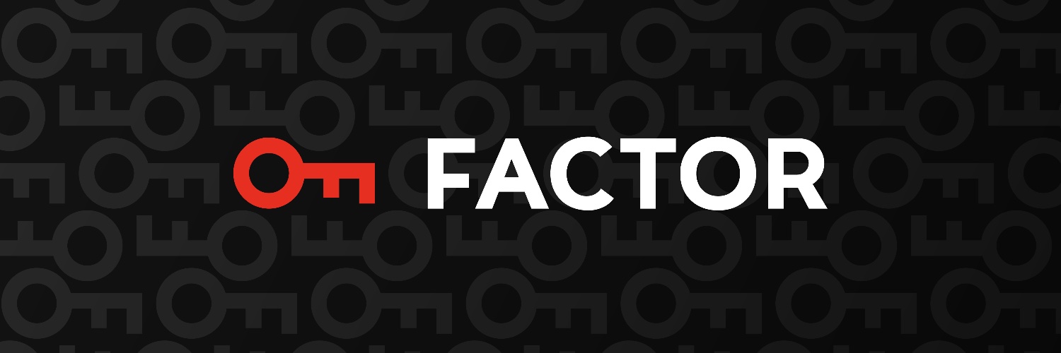 FACTOR banner
