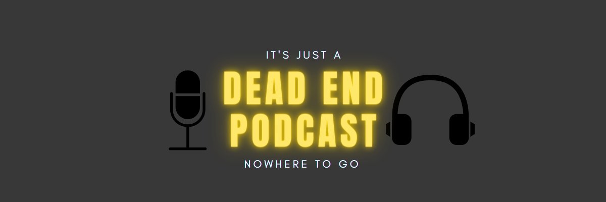 DeadEnd_Podcast's profile banner image