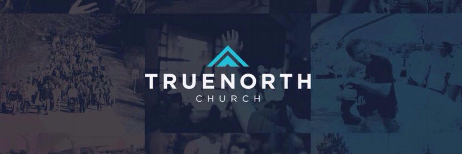 truenorthchurch's profile banner image