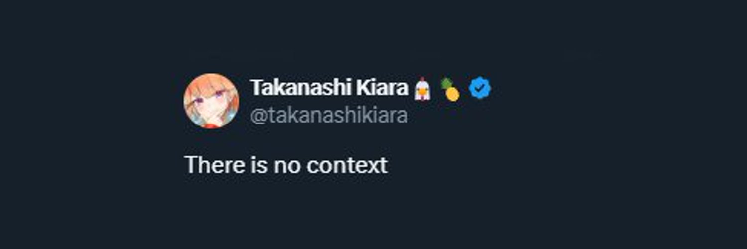 Out of Context Takanashi Kiara🐔 Profile Banner