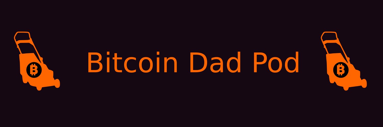 bitcoindadpod's profile banner image