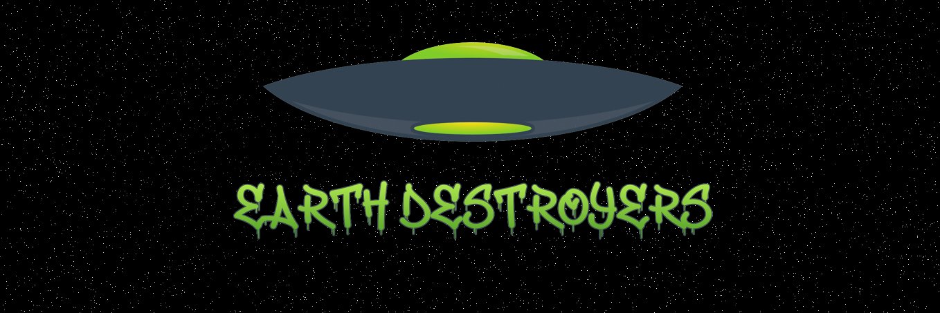 Earth Destroyers banner