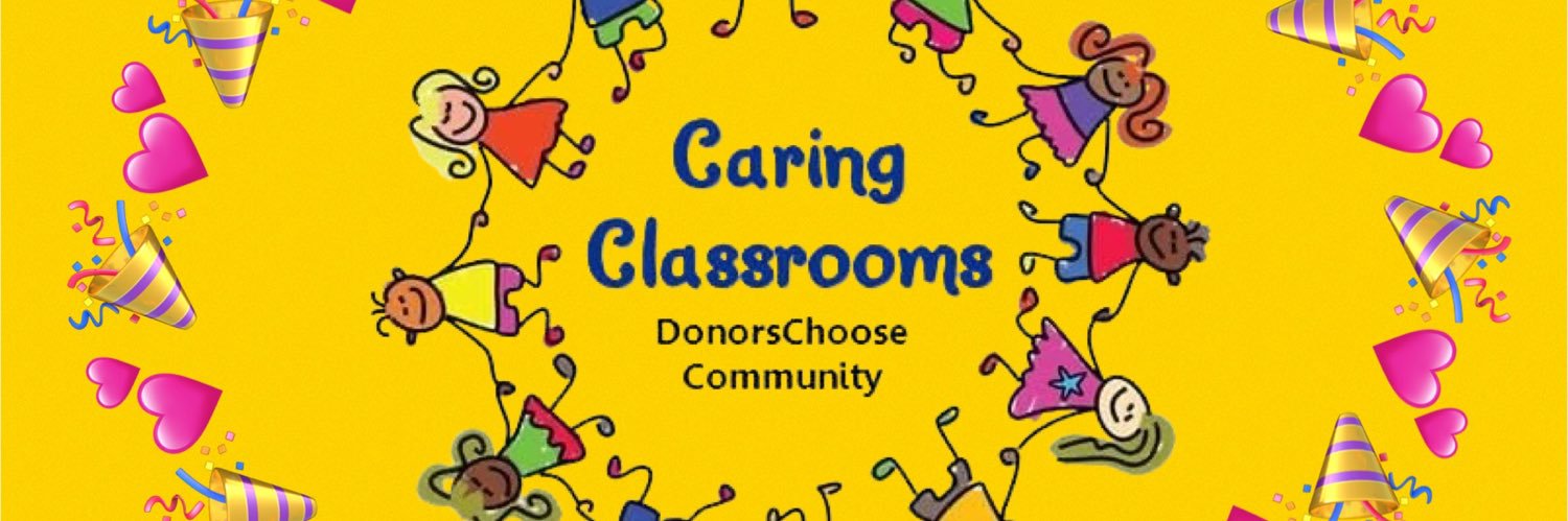 ☀️ Caring Classrooms DonorsChoose Giving Page 💕 banner