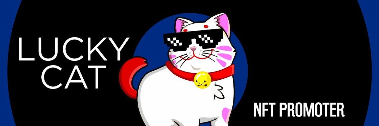 LuckyCat 🐈 • NFT Promoter banner
