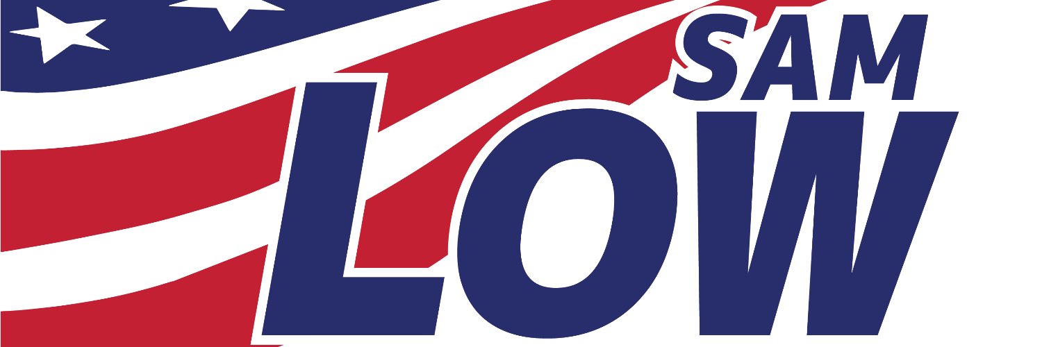 Sam Low (for 39th LD pos.1) banner