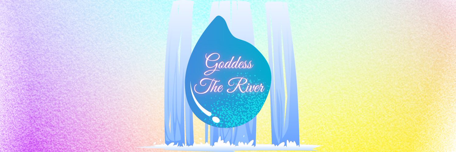 Goddess, The River 💧✨ Profile Banner