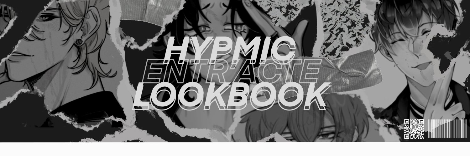 Entr'acte - A Hypmic Lookbook @PROJECT END's banner