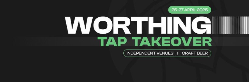 Worthing Tap Takeover banner