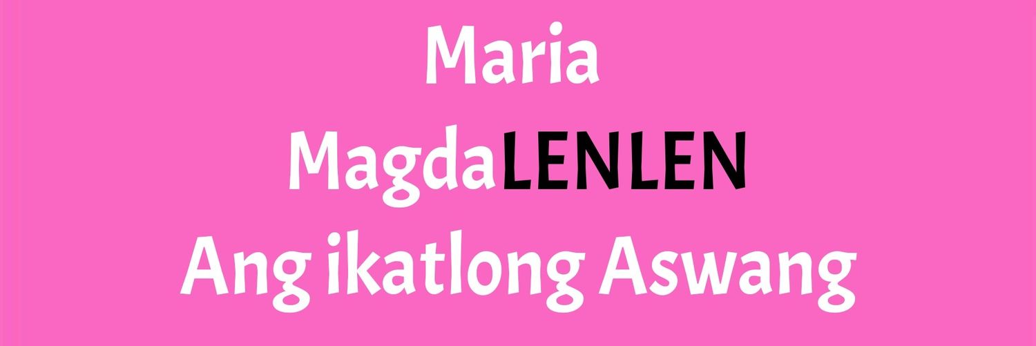 Maria MagdaLENLEN 🎗 Ikatlong Aswang banner
