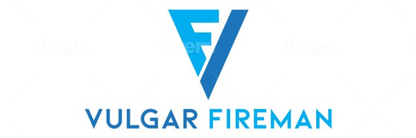 VulgarFireman Profile Banner