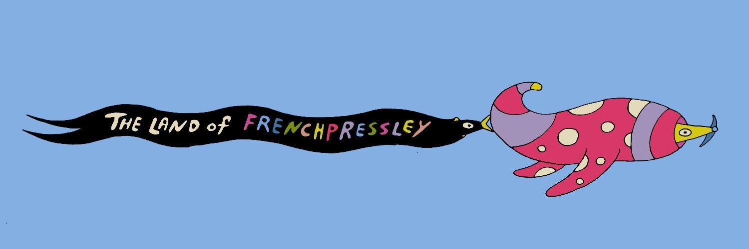 The Land of Frenchpressley banner