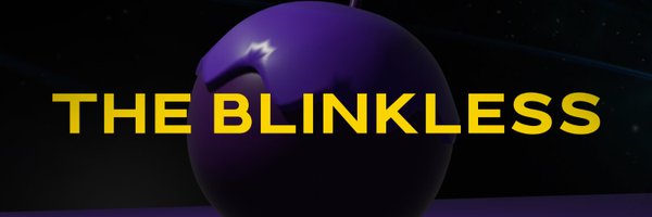 theblinkless Profile Banner