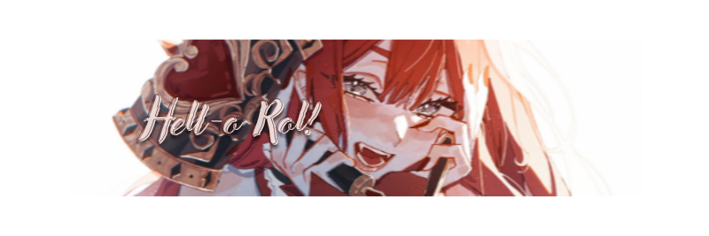 ‍ ‍ ‍ℋell-o ℛol. banner