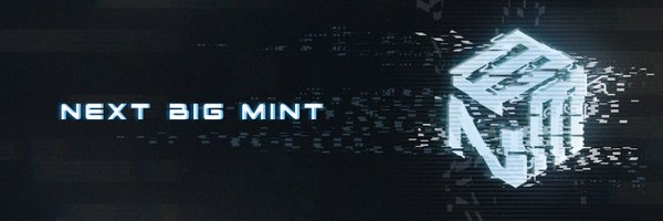 Next BIG Mint Profile Banner