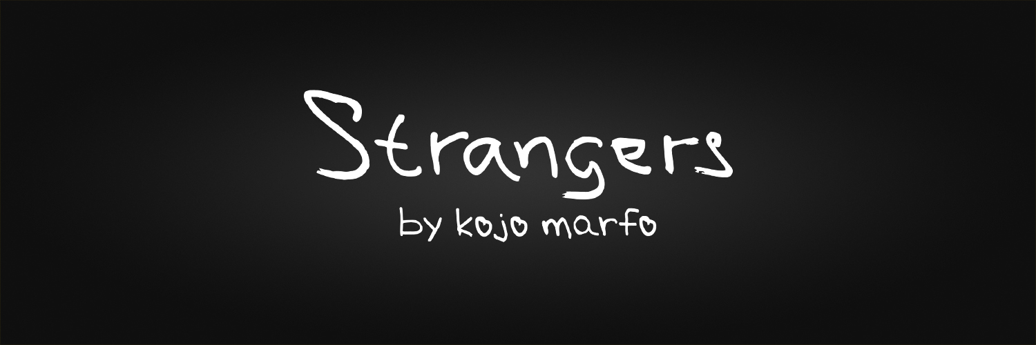 Strangers by Kojo Marfo banner