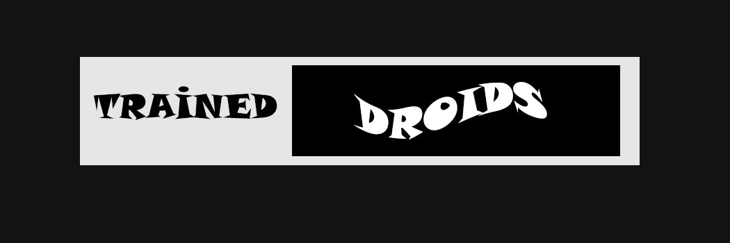 Trained droids banner