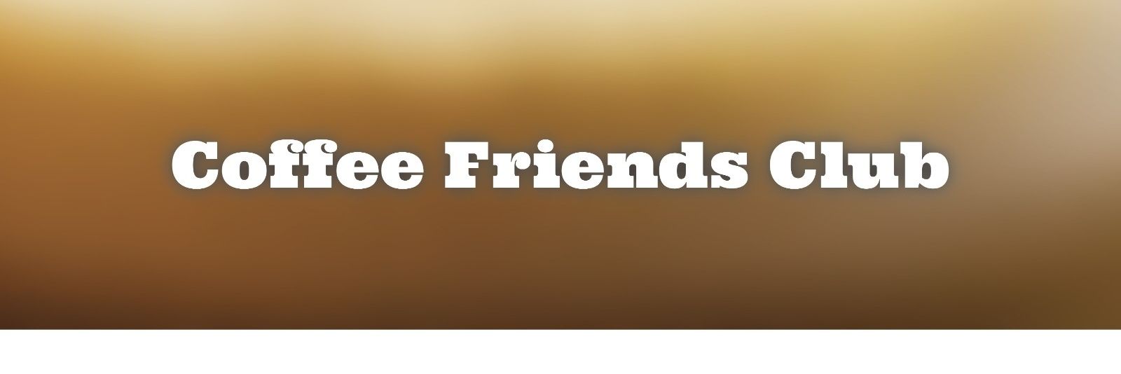 Coffee Friends Club ⚡☕ banner