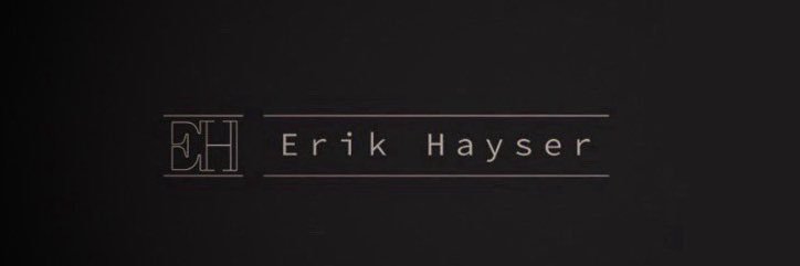 Erik Hayser banner