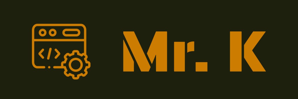 Mr. K banner