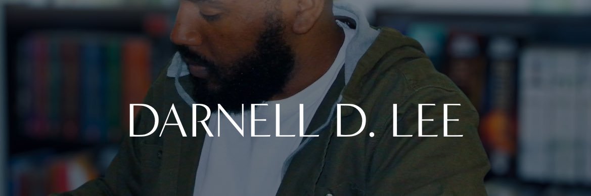 Darnell D. Lee is REVISING👨🏾‍💻 banner