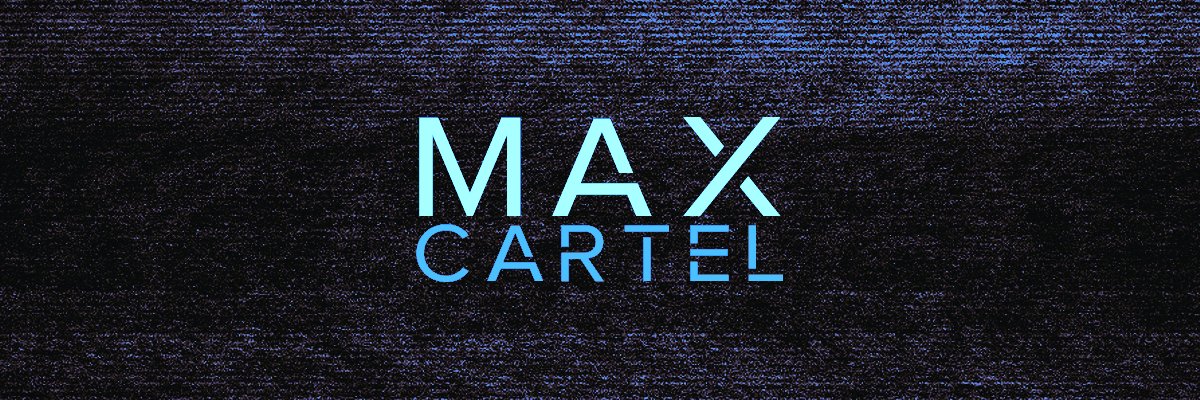 Max Cartel banner