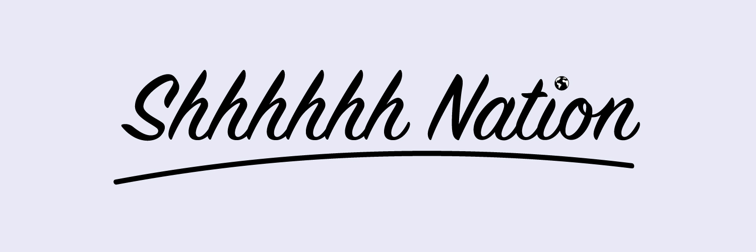 Shhhhhh Nation banner