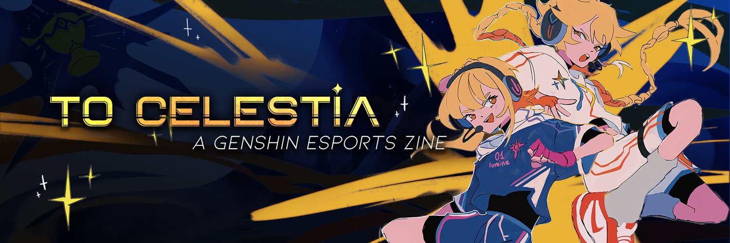 To Celestia: Genshin Esports Zine | Project Close! Profile Banner
