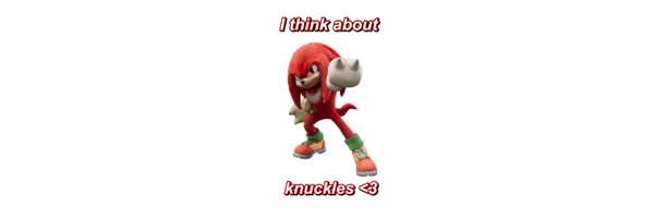 movie knuckles thinker 💭 Profile Banner