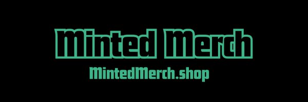 MintedMerchShop Profile Banner