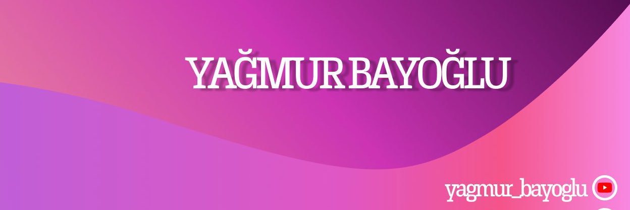 Yağmur Bayoğlu banner
