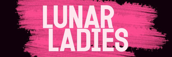Lunar Ladies Profile Banner