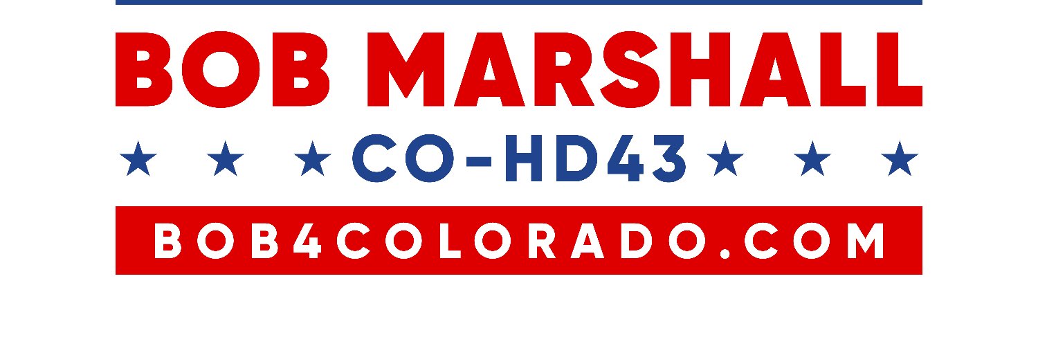 Robert C. "Bob" Marshall (HD43 Rep/Candidate)'s banner