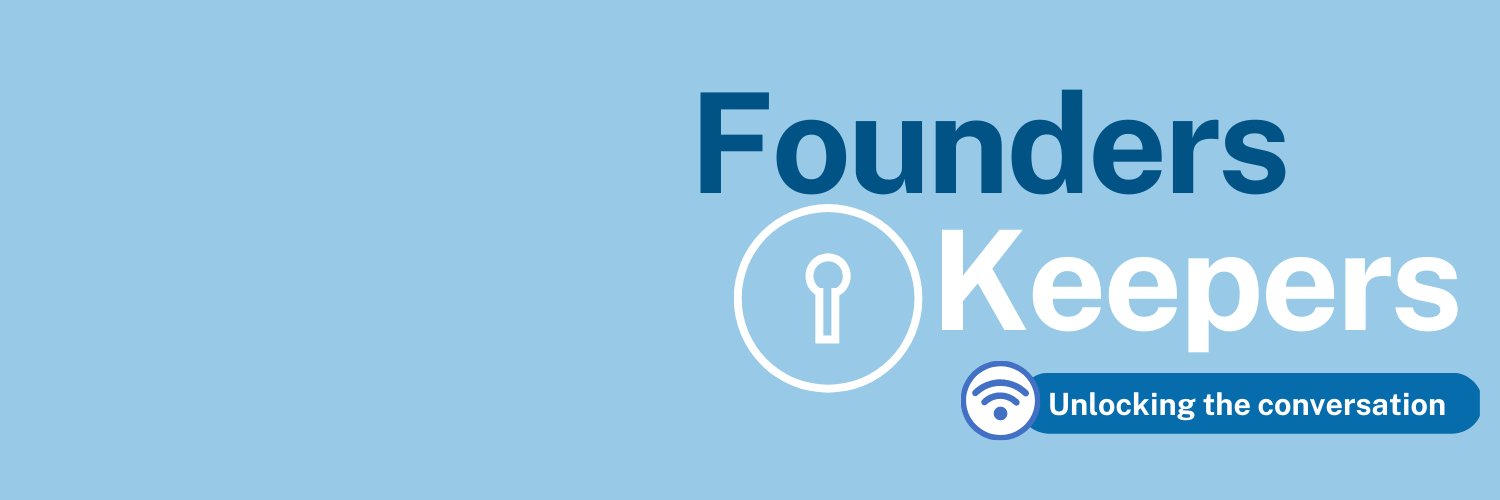 Founders Keepers Podcast banner