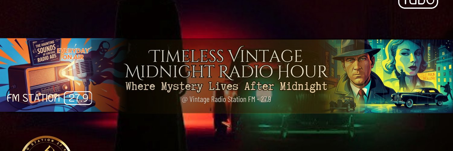 Timeless Vintage Midnight Radio Hour - FM 27.9 banner