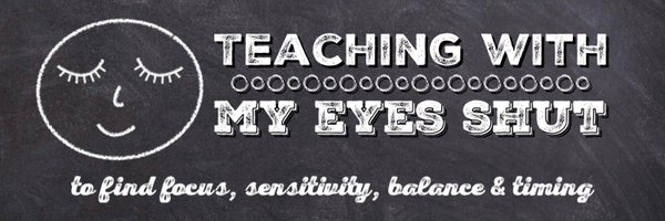 Teaching With My Eyes Shut 🦩 Profile Banner