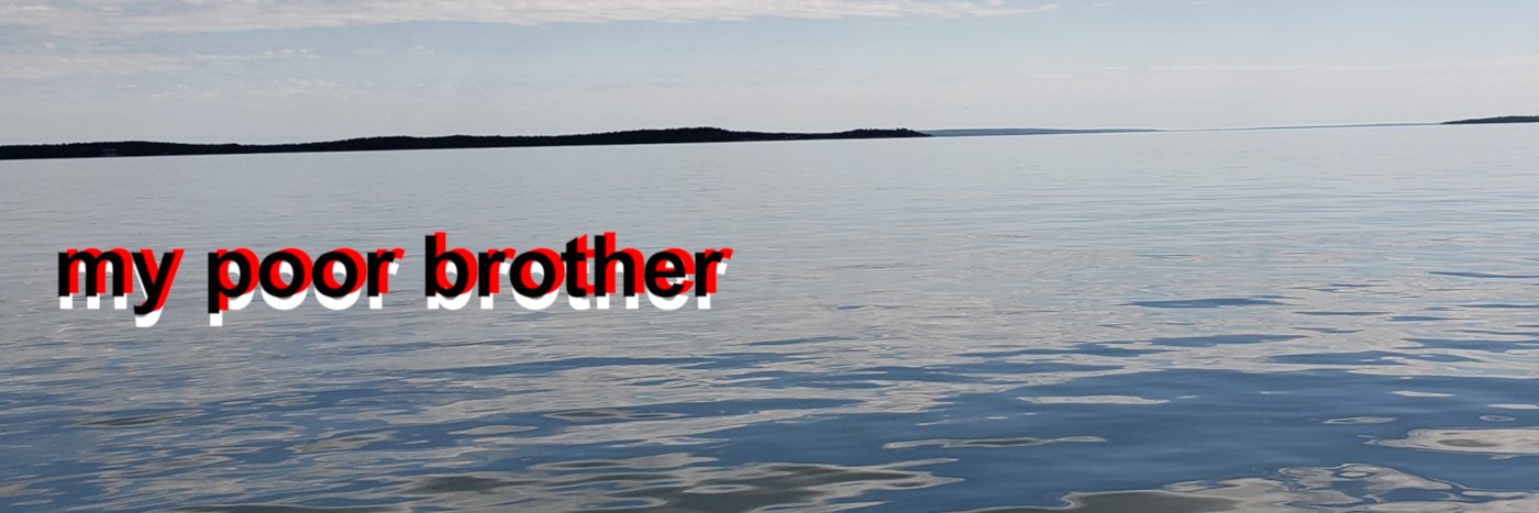 My Poor Brother banner