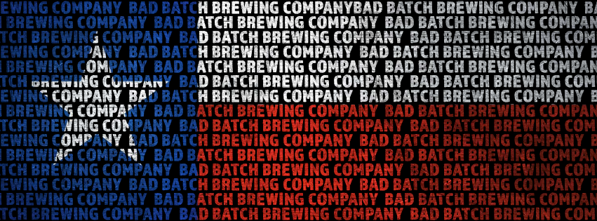 Bad Batch Brewing Company banner