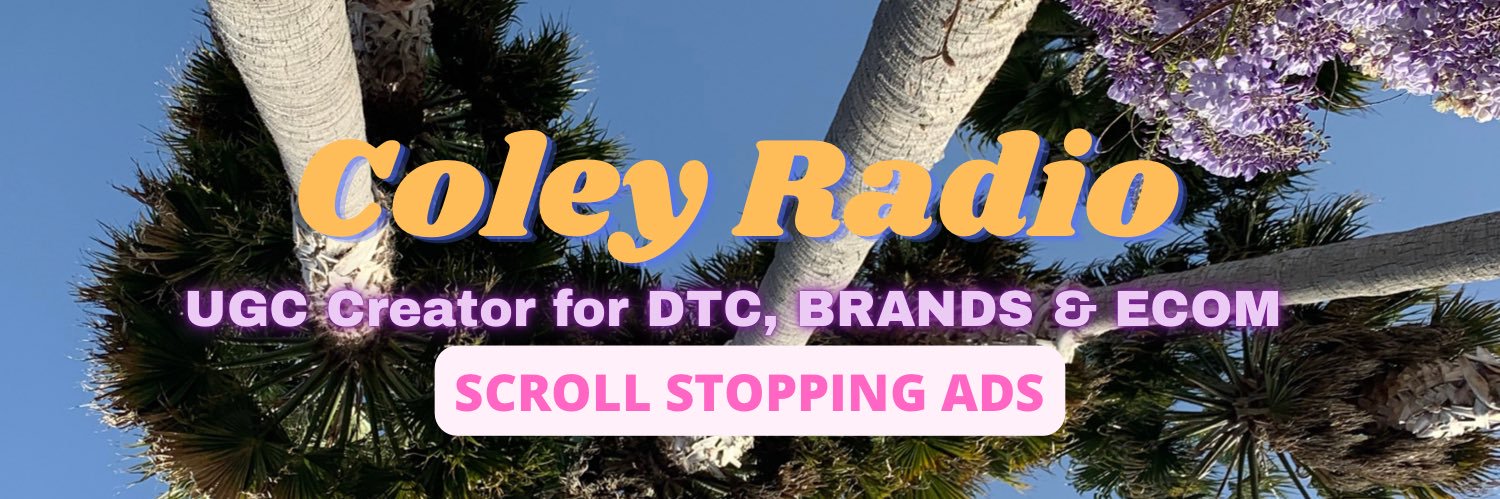 Coley 🫧 UGC | Content Creator + Radio Host ⭐️ banner