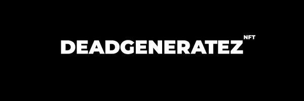 DeadGeneratez™ Profile Banner